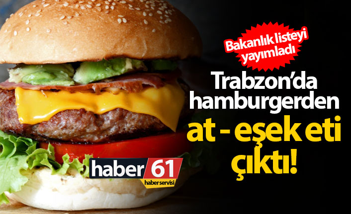 Trabzon'da tek tırnaklı hayvan etinden köfte!