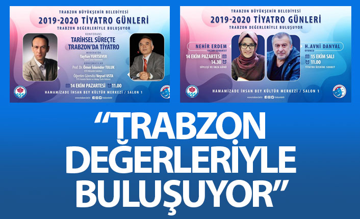 "Trabzon Değerleriyle Buluşuyor