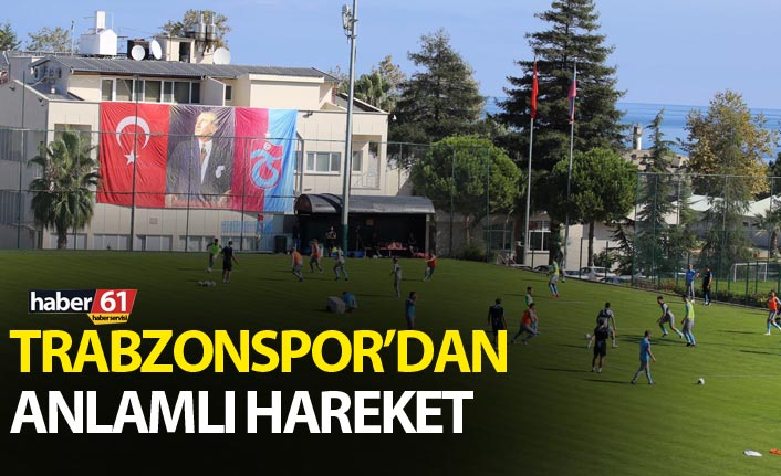 Trabzonspor'dan anlamlı hareket