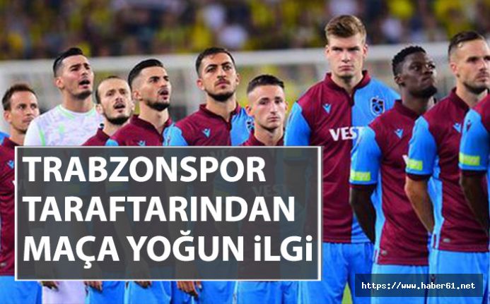 Trabzonspor taraftarından biletlere yoğun ilgi