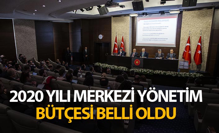 2020 yılı merkezi yönetim bütçesi belli oldu