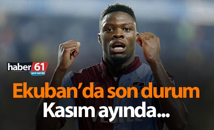 Trabzonspor’da Ekuban’ın dönüş tarihi belli oldu