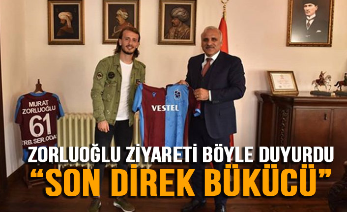 Abdulkadir Parmak'tan Zorluoğlu'na ziyaret