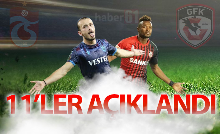 Trabzonspor’un Gaziantep 11’i açıklandı