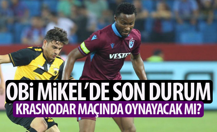 Trabzonspor'da Mikel için yoğun mesai! Krasnodar maçında oynayacak mı?