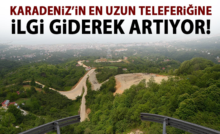  Karadeniz’in en uzun teleferiğine ilgi giderek artıyor