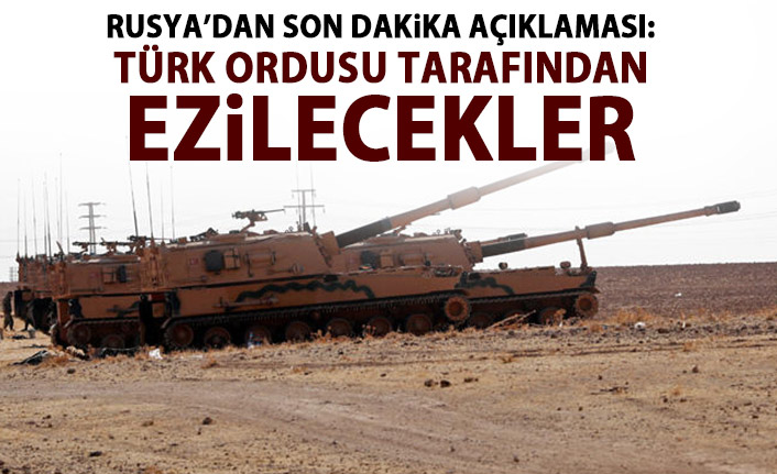 Rusya'dan son dakika açıklaması: Türk ordusu tarafından ezilecekler!