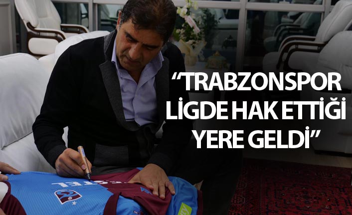 "Trabzonspor süper ligde hak ettiği yere geldi"