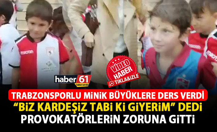 Trabzonsporlu çocuk büyüklere ders verdi! Provokatörlerin zoruna gitti!
