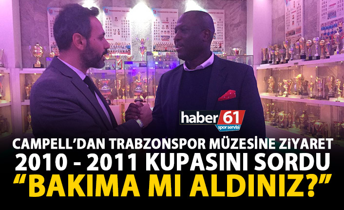Campell’dan Trabzonspor müzesine ziyaret! 2011 kupasını sordu!