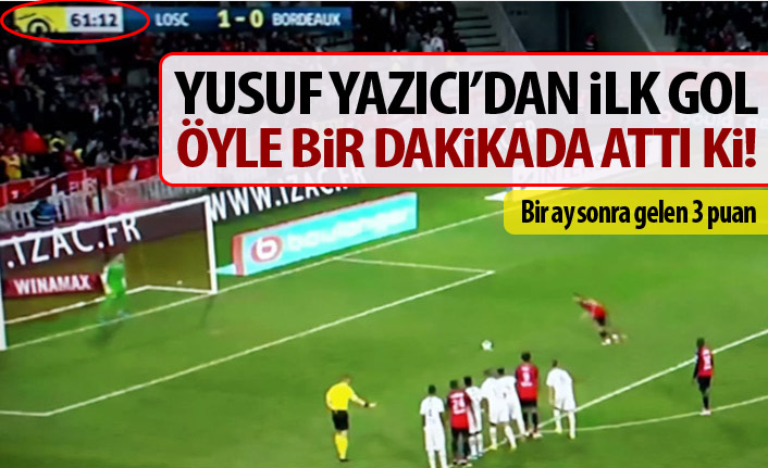 Yusuf Yazıcı Fransa'da 61. Dakika muradına erdi!