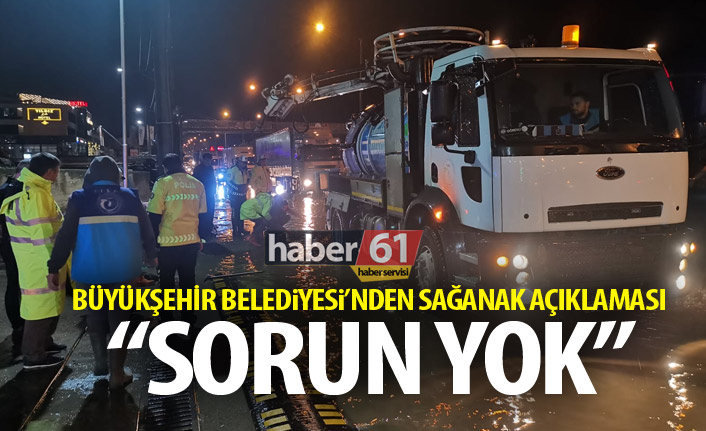 Büyükşehir Belediyesi'nden su taşkını açıklaması:  Sorun yok!