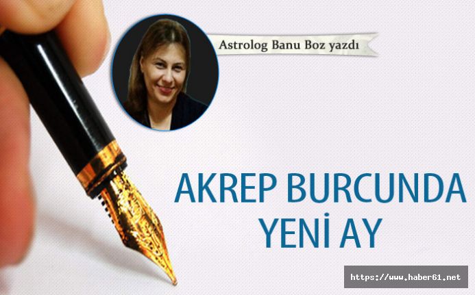 Akrep burcunda yeni ay 27-10-2019