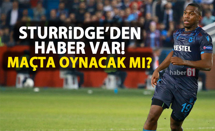 Sturridge'den haber var! Başakşehir maçında oynayacak mı?