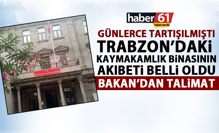 Bakan açıkladı! Eski kaymakamlık binası ne olacak?
