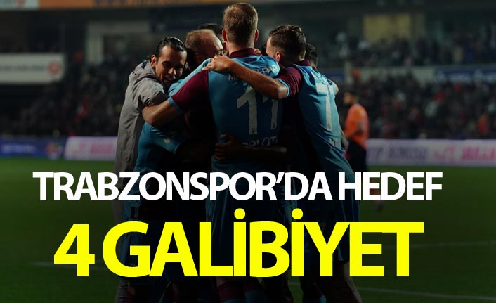 Trabzonspor'da hedef 4 galibiyet