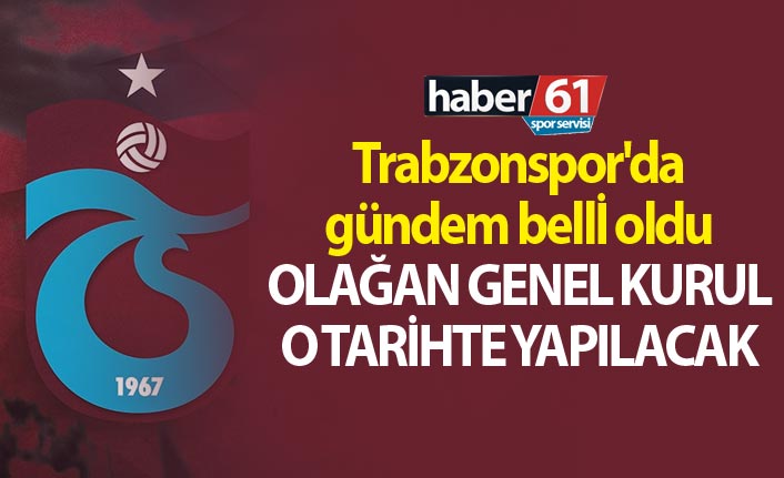 Trabzonspor'da Olağan Genel Kurul gündemi belli oldu