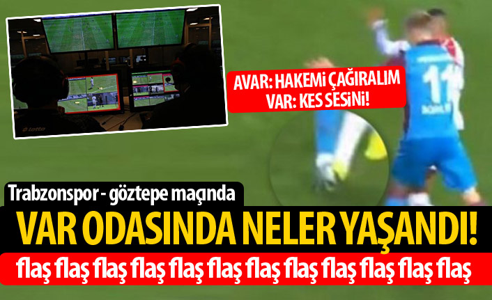 Bomba iddialar! Trabzonspor – Göztepe maçında VAR odasında neler yaşandı!