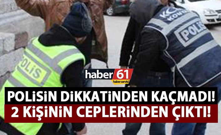 Polisin şüphesi doğru çıktı! Uyuşturucu yakalandı!