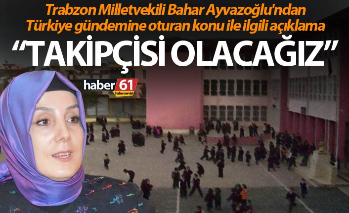 Bahar Ayvazoğlu'ndan Türkiye gündemine oturan konu ile ilgili açıklama