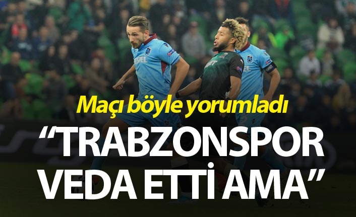 “Trabzonspor Avrupa’ya deva etti ama…”