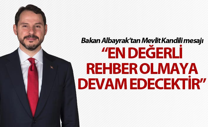 Bakan Albayrak'tan kandil mesajı