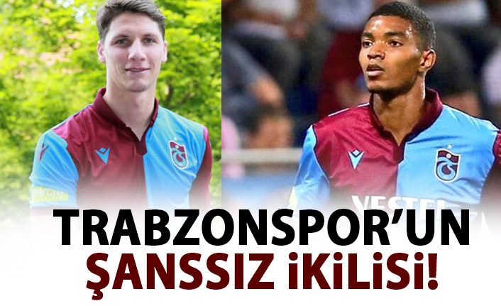 Trabzonspor'un şanssız ikilisi!