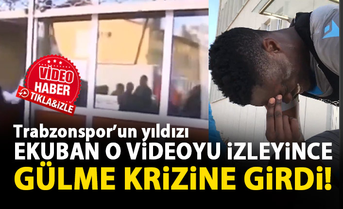 Trabzonspor'un yıldızı Ekuban gülme krizine girdi