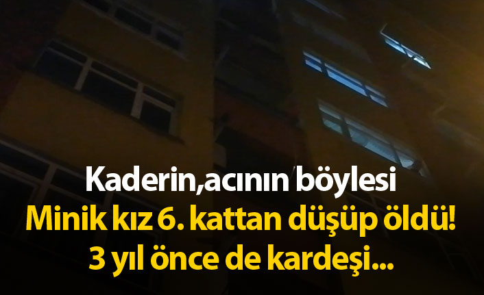 Rize'de acı olay! Minik kız 6. kattan düşüp öldü, 3 yıl önce de...