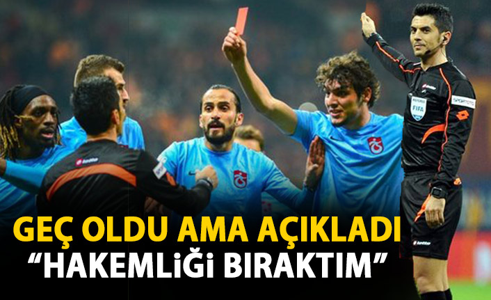 Deniz Ateş Bitnel hakemliği bıraktığını açıkladı