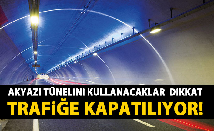 Trabzon'da Akyazı Tüneli trafiğe kapatılıyor!