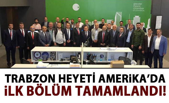 Trabzon heyeti Amerika'da!