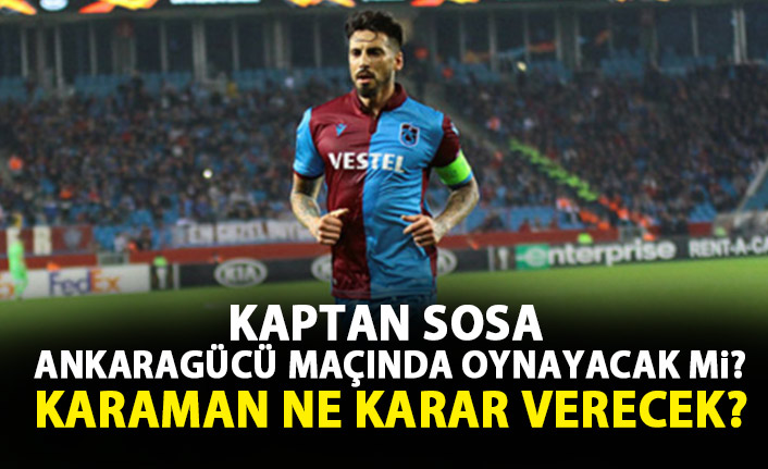 Sosa Ankaragücü maçında oynayacak mı?