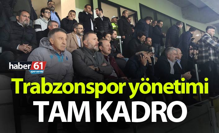 Trabzonspor yönetimi tam kadro
