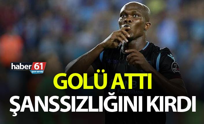 Nwakaeme golü attı şanssızlığını kırdı