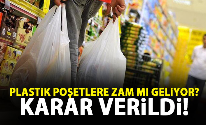Marketlerde plastik poşetlere zam mı geliyor? Karar verildi!