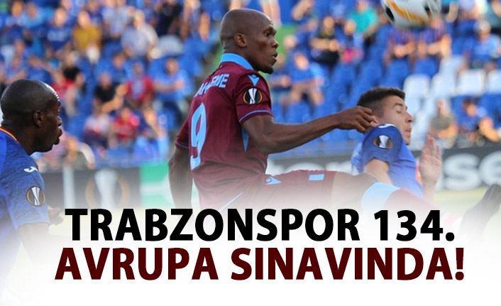 Trabzonspor 134. Avrupa maçına çıkıyor