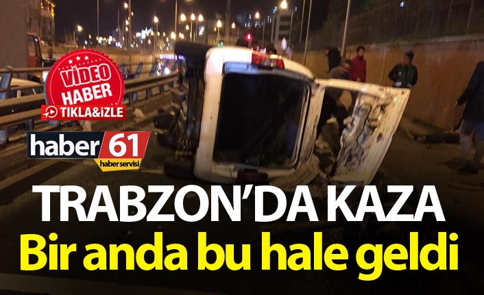 Trabzon'da kaza - Bir anda bu hale geldi. 28.11.2019