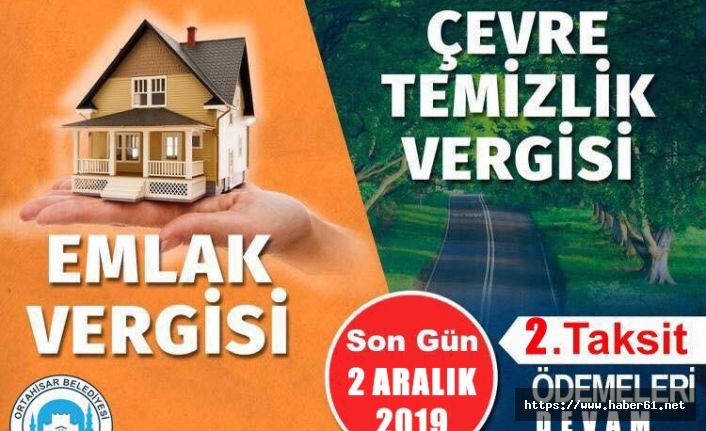 Ortahisar Belediyesi'nden Emlak vergisi hatırlatması