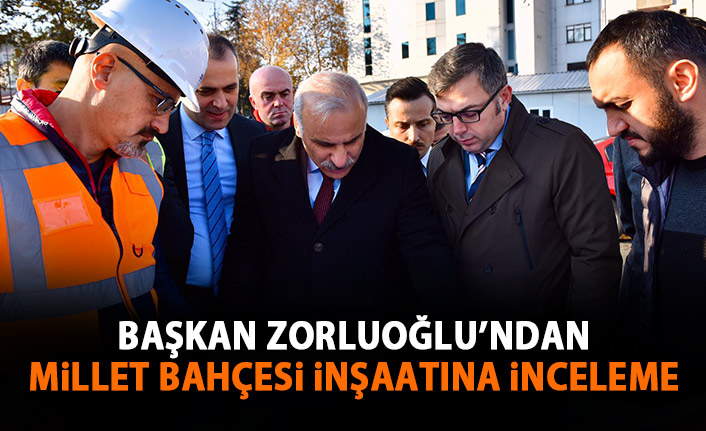 Millet Bahçesi inşaatında inceleme