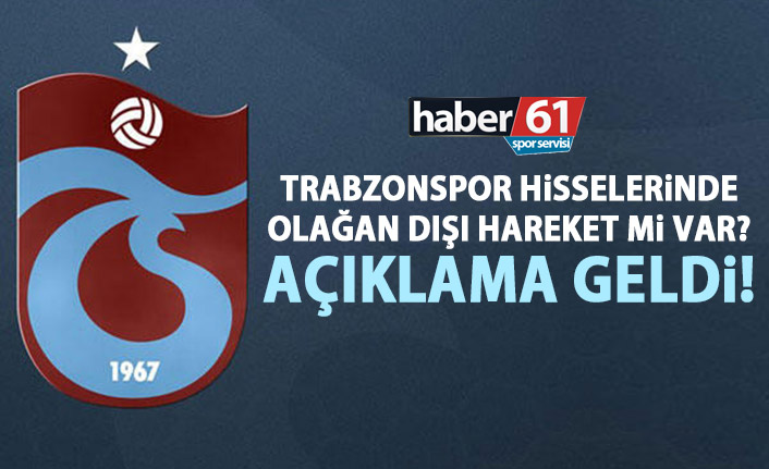 Trabzonspor hisselerinde olağan dışı hareket mi var? SPK açıklama istedi!