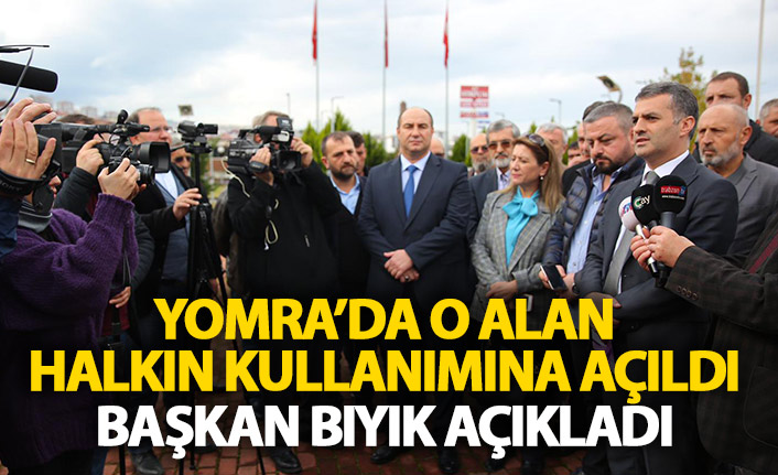 Yomra'da o alan halkın kullanımına açıldı! Başkan Bıyık'tan açıklama!