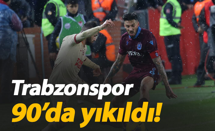 Trabzonspor 90'da yıkıldı