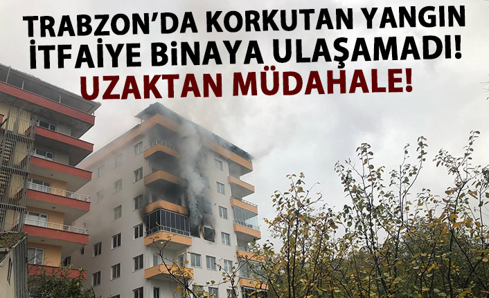 Trabzon'da korkutan yangın