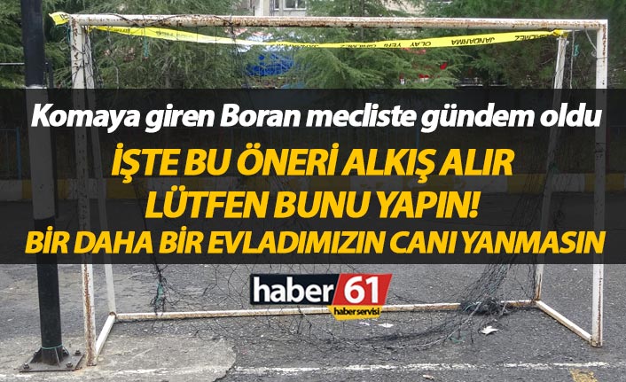 Komaya giren Boran mecliste gündem oldu