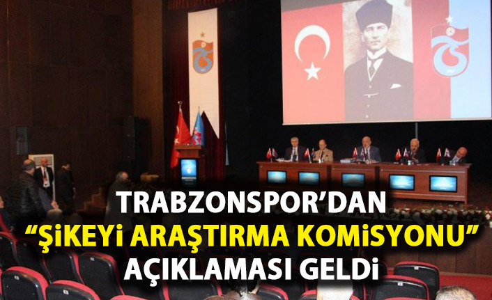 Trabzonspor'dan "Şikeyi Araştırma Komisyonu" açıklaması