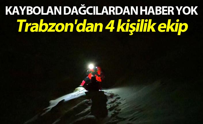 Uludağ'da kaybolan dağcılardan haber yok - Trabzon'dan 4 kişilik ekip