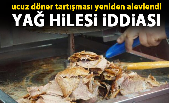 Ucuz döner tartışması yeniden alevlendi