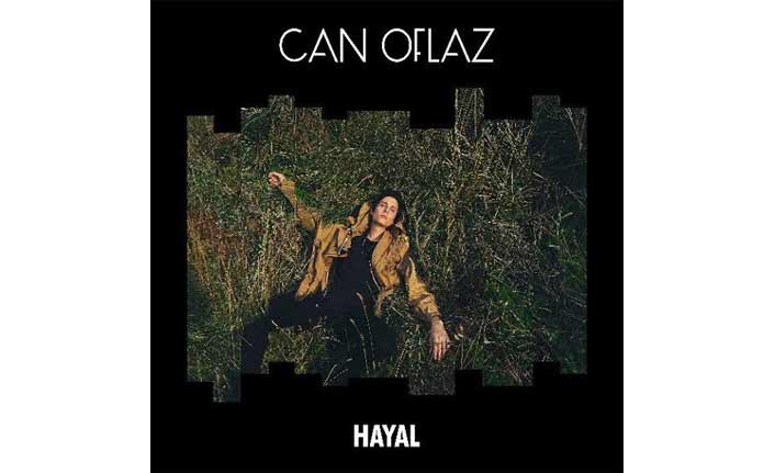 Can Oflaz "Hayal" ile dönüyor