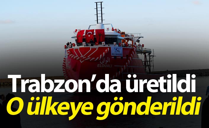 Trabzon'da üretilen balıkçı gemisi o ülkeye gönderildi